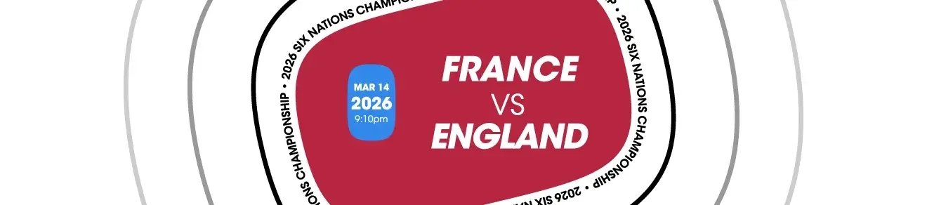 France vs Angleterre - 6 Nations