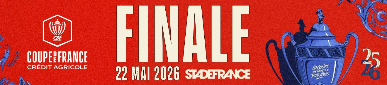 Bandeau de l'affiche officielle de la Finale de la Coupe de France 2026 au Stade de France - Places VIP et hospitalités