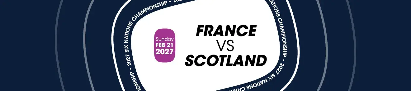 france_vs_scotland_21022027_vip_tickets_hospitality_banner