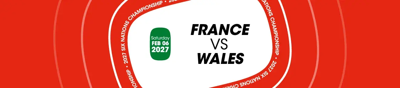 france_vs_wales_02022027_vip_tickets_hospitality_banner