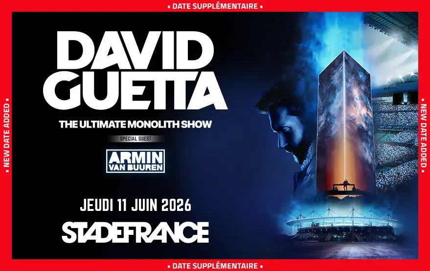 Concert de David Guetta le 11 juin 2026 au Stade de France Concert de David Guetta le 11 juin 2026 au Stade de France