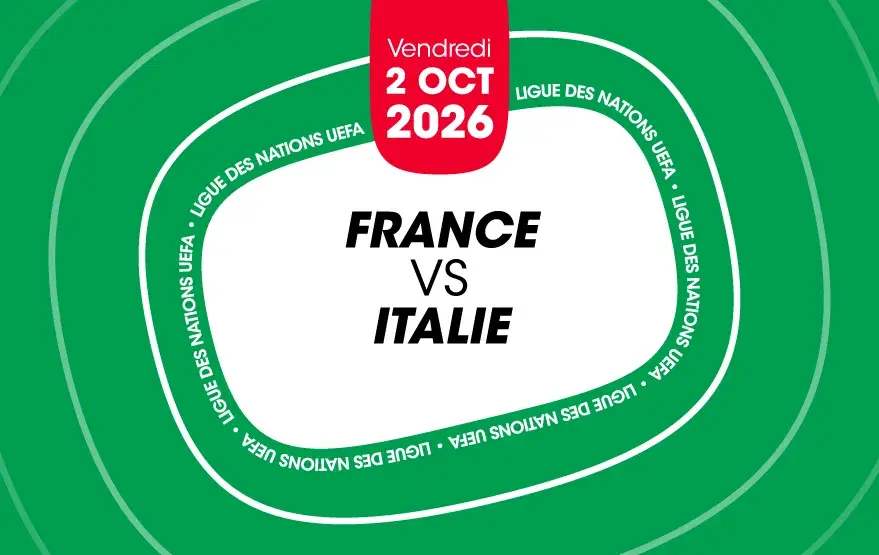 France vs Italie le vendredi 2 octobre 2026 au Stade de France